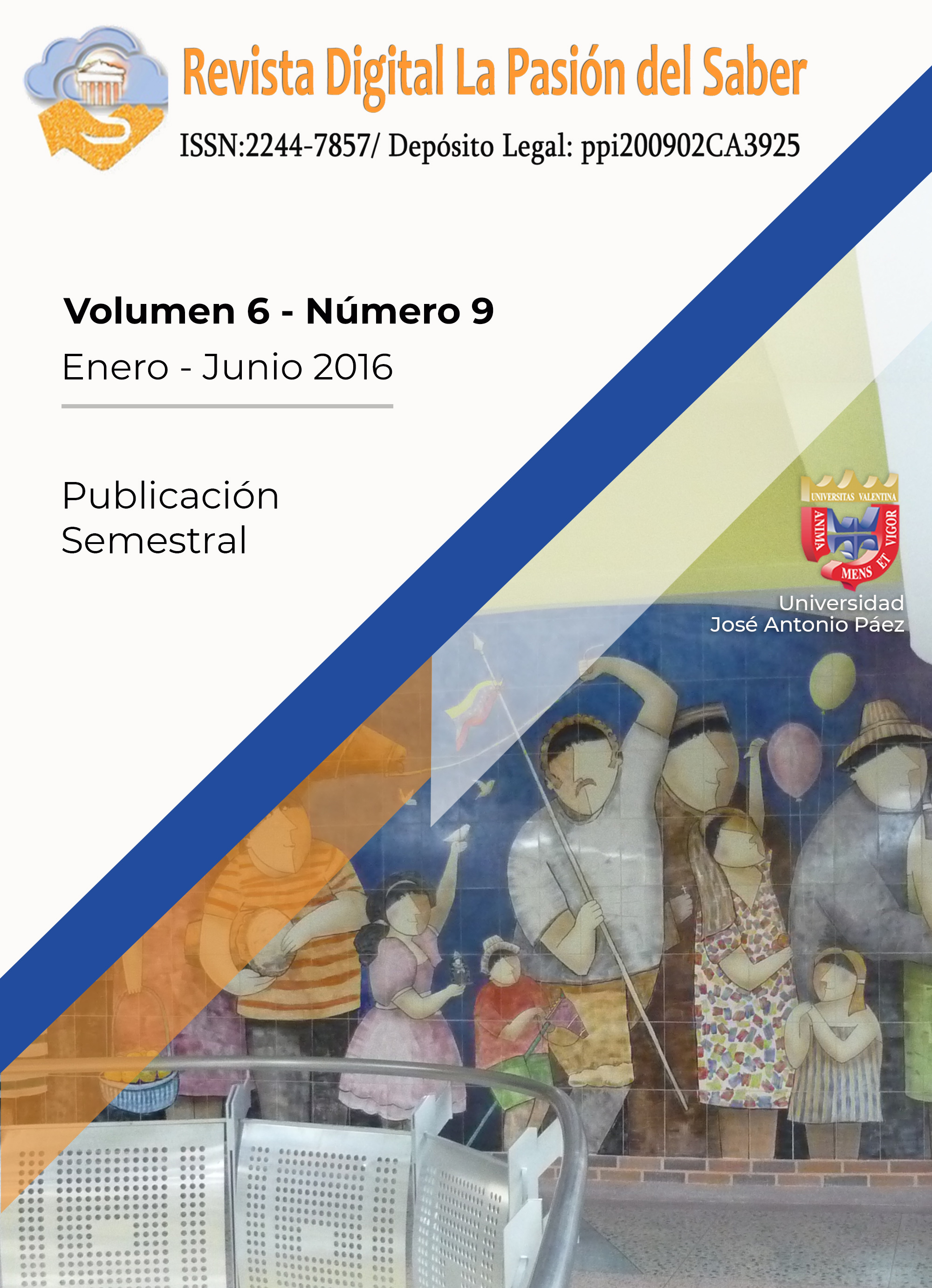 					Ver Vol. 6 Núm. 9 (2016): La Pasión del Saber.  Volumen 6. Número 9.  Enero-junio 2016
				